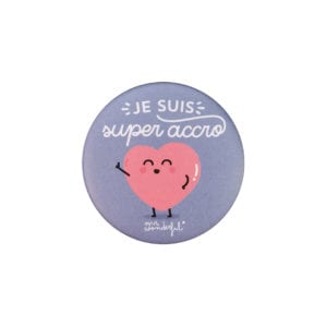 Badge - Super accro !