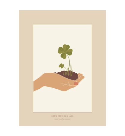 Affiche A3 - Grow your own luck