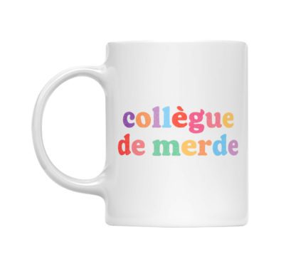 Mug - Collègue de merde